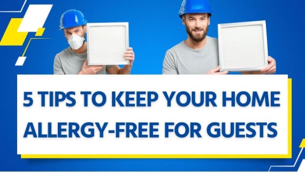 5 Tips to Keep Your Home Allergy-Free for Guests